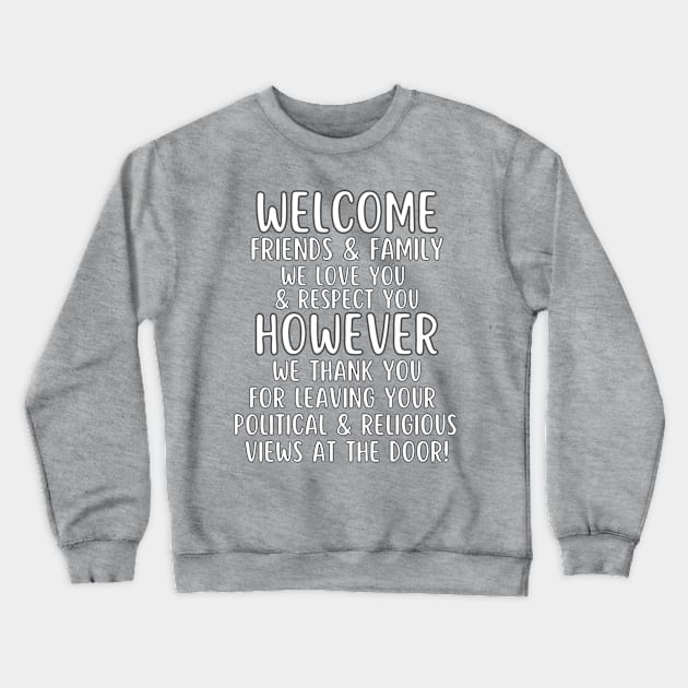 Thank You For Checking Your Political & Religious Views Crewneck Sweatshirt by Mojave Trading Post